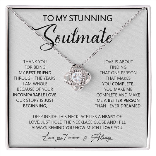 To My stunning Soulmate | I Love You, Forever & Always - Love Knot Necklace